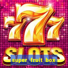 super fruit box codes 2024